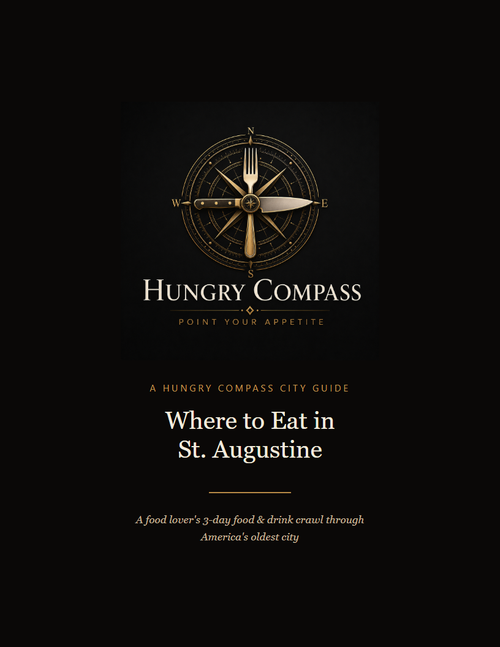 Hungry Compass — Where to Eat in St. Augustine guide cover
